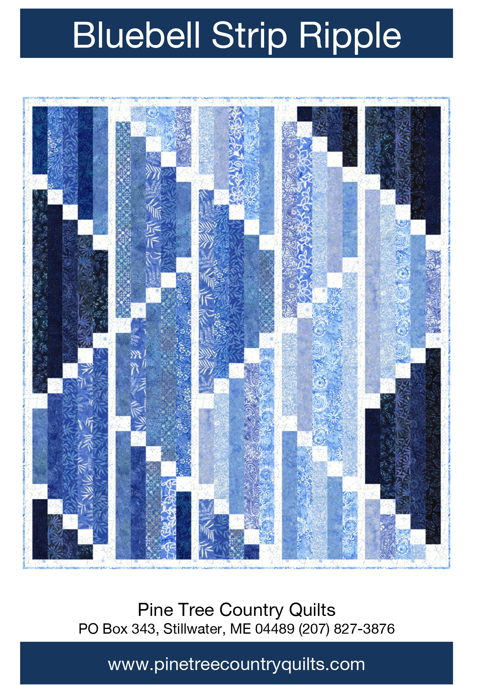 BLUEBELL STRIP RIPPLE - Pine Tree Country Quilts Pattern - DIGITAL DOWNLOAD