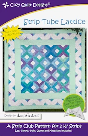 STRIP TUBE LATTICE  - Cozy Quilt Designs Pattern