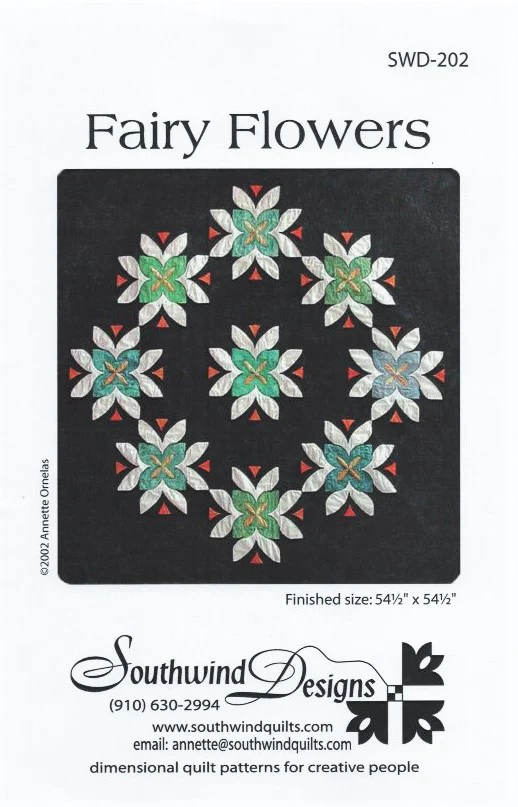 FAIRY FLOWERS - Quilt Pattern By Southwind Designs SWD-202
