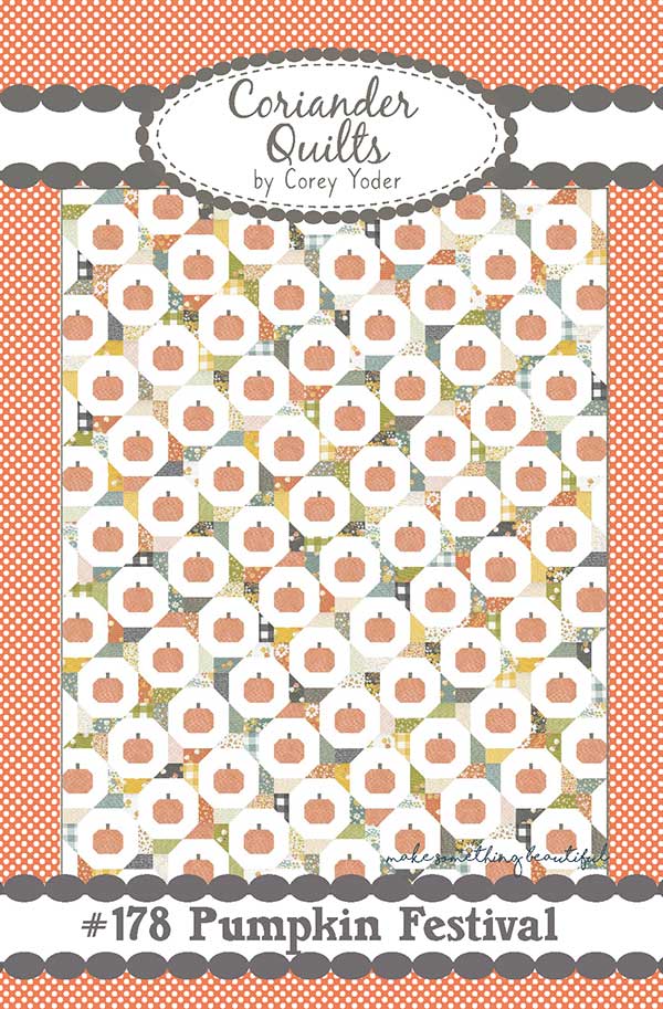 PUMPKIN FESTIVAL - Coriander Quilts Pattern #178